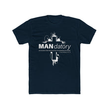 Load image into Gallery viewer, "Man-datory" Cotton Crew Tee