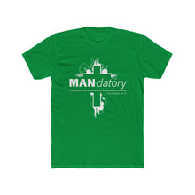 Load image into Gallery viewer, "Man-datory" Cotton Crew Tee