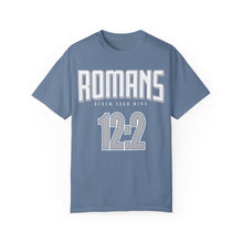 Load image into Gallery viewer, Romans 12:2 Unisex Garment-Dyed T-Shirt - Soft & Stylish Casual Wear