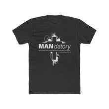Load image into Gallery viewer, "Man-datory" Cotton Crew Tee