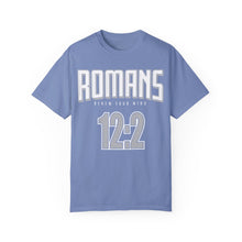 Load image into Gallery viewer, Romans 12:2 Unisex Garment-Dyed T-Shirt - Soft & Stylish Casual Wear