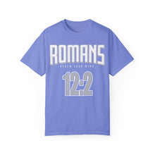 Load image into Gallery viewer, Romans 12:2 Unisex Garment-Dyed T-Shirt - Soft & Stylish Casual Wear