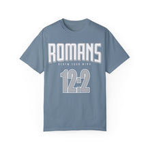 Load image into Gallery viewer, Romans 12:2 Unisex Garment-Dyed T-Shirt - Soft & Stylish Casual Wear