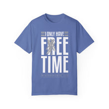 Load image into Gallery viewer, &quot;Fee Time&quot; Unisex Entrepreneur T-Shirt - &quot;I Only Have Free Time&quot;
