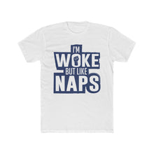 Load image into Gallery viewer, &quot;Woke&quot; Men&#39;s Cotton Crew Tee
